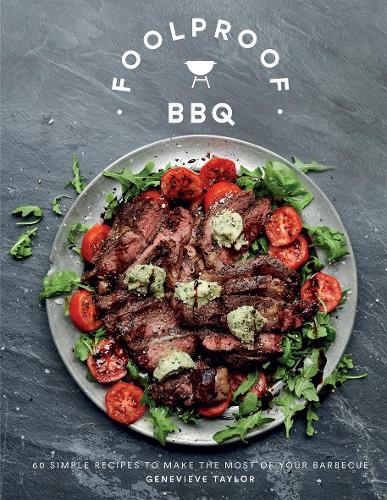 [object Object] «Foolproof BBQ: 60 Simple Recipes to Make the Most of Your Barbecue», автор Женев'єва Тейлор - фото №1