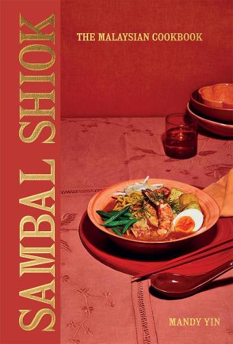 Бумажная книга «Sambal Shiok: The Malaysian Cookbook», автор Мэнди Инь - фото №1