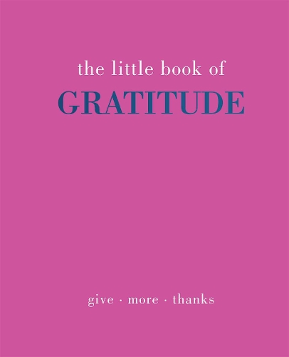 Бумажная книга «The Little Book of Gratitude: Give More Thanks», автор Джоанна Грей - фото №1