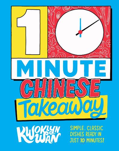 [object Object] «10-Minute Chinese Takeaway: Simple, Classic Dishes Ready in Just 10 Minutes!», автор Квоклін Ван - фото №1
