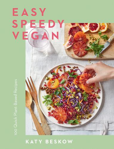 Паперова книга «Easy Speedy Vegan: 100 Quick Plant-Based Recipes», автор Кеті Бєсков - фото №1