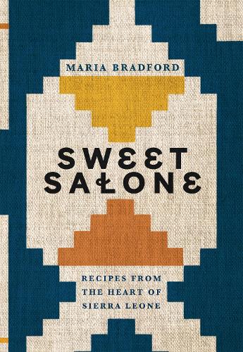 Бумажная книга «Sweet Salone: Recipes from the Heart of Sierra Leone», автор Мария Брэдфорд - фото №1