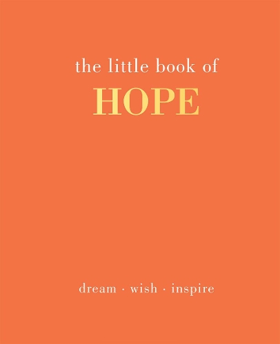 Паперова книга «The Little Book of Hope: Dream. Wish. Inspire», автор Джоанна Грей - фото №1