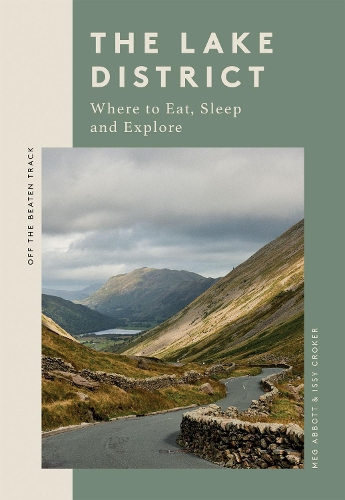 Бумажная книга «The Lake District: Where to Eat, Sleep and Explore», автор Мег Эбботт - фото №1