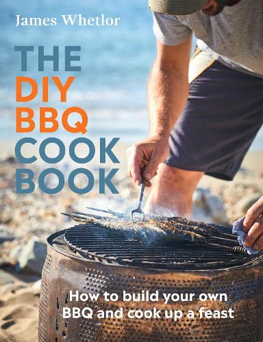 [object Object] «The DIY BBQ Cookbook: How to Build You Own BBQ and Cook up a Feast», автор Джеймс Ветлор - фото №1