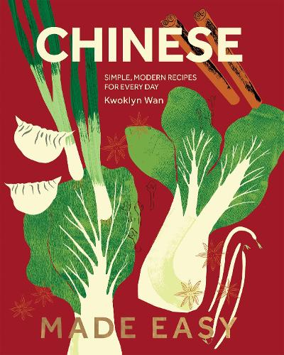 [object Object] «Chinese Made Easy: Simple, Modern Recipes for Every Day», автор Квоклін Ван - фото №1