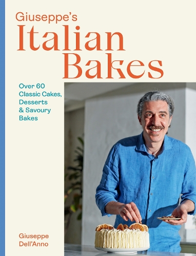 Паперова книга «Giuseppe's Italian Bakes: Over 60 Classic Cakes, Desserts and Savoury Bakes», автор Джузеппе Делл'Анно - фото №1