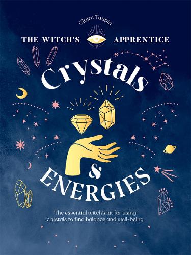 [object Object] «Crystals and Energies: The Essential Witch’s Kit for Using Crystals to Find Balance and Well-Being», автор Клэр Топен - фото №1