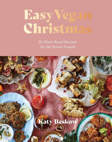 Паперова книга «Easy Vegan Christmas: 80 Plant-Based Recipes for the Festive Season», автор Кеті Бєсков - фото №1