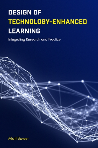 Бумажная книга «Design of Technology-Enhanced Learning: Integrating Research and Practice», автор Мэтт Боуэр - фото №1
