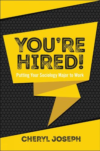 Бумажная книга «You're Hired!: Putting Your Sociology Major to Work», автор Шерил Джозеф - фото №1