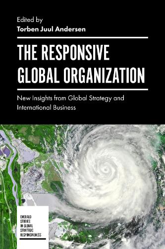 Бумажная книга «The Responsive Global Organization: New Insights from Global Strategy and International Business», автор Торбен Юул Андерсен - фото №1