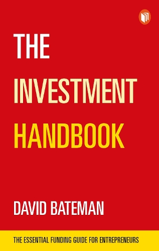 Бумажная книга «The Investment Handbook: The Essential Funding Guide for Entrepreneurs», автор Дэвид Бейтман - фото №1