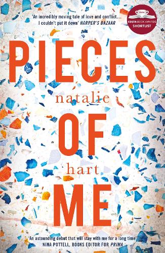 Бумажная книга «Pieces of Me: Shortlisted for the Costa First Novel Award 2018», автор Натали Харт - фото №1