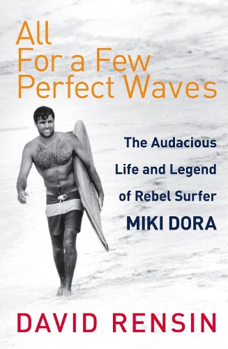 Паперова книга «All For A Few Perfect Waves», автор Девід Ренсін - фото №1
