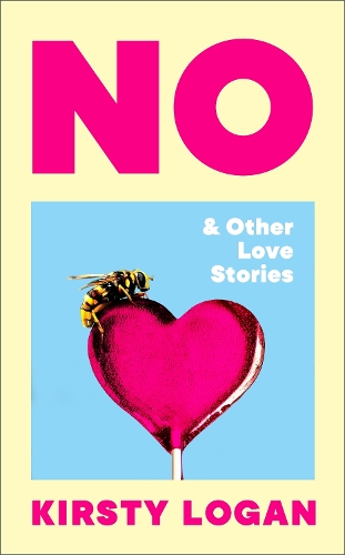 Бумажная книга «No & Other Love Stories», автор Кирсти Логан - фото №1
