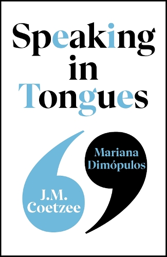 Бумажная книга «Speaking in Tongues», авторов Джон Максвелл Кутзее, Мариана Димопулос - фото №1