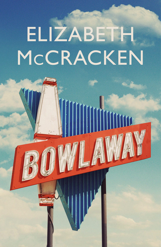 Паперова книга «Bowlaway», автор Елізабет МакКракен - фото №1