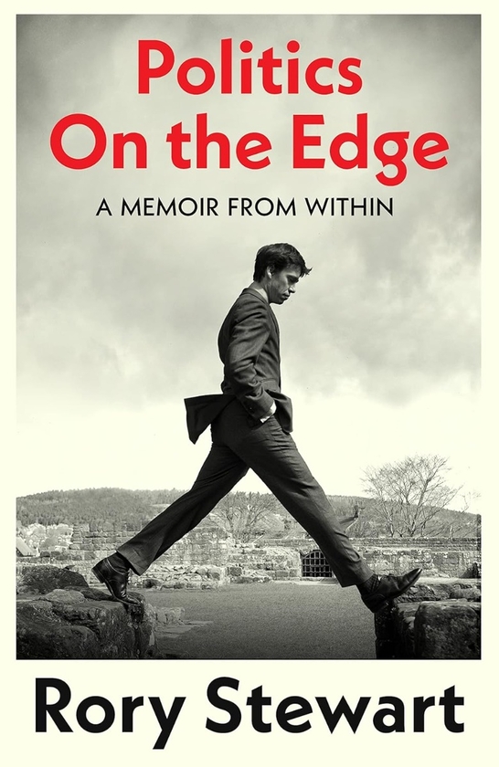Бумажная книга «Politics On the Edge: A Memoir From Within», автор Рори Стюарт - фото №1