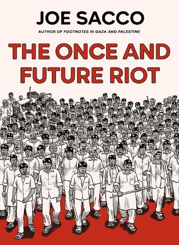 Паперова книга «The Once and Future Riot», автор Джо Сакко - фото №1