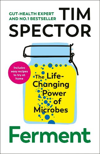 Бумажная книга «Ferment: The Life-Changing Power of Microbes», автор Тим Спектор - фото №1