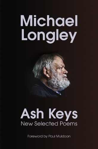 Бумажная книга «Ash Keys: New Selected Poems», автор Майкл Лонгли - фото №1