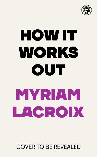 Бумажная книга «How It Works Out», автор Мириам Лакруа - фото №1