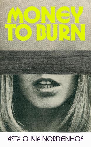 Бумажная книга «Money to Burn», автор Аста Оливия Норденхоф - фото №1