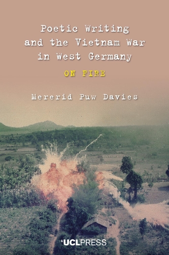 Бумажная книга «Poetic Writing and the Vietnam War in West Germany: On Fire», автор Мерерид Пув Дэвис - фото №1