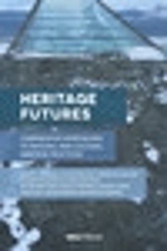 Бумажная книга «Heritage Futures: Comparative Approaches to Natural and Cultural Heritage Practices», авторов Антони Лайонс, Кейтлин ДеСилви, Корнелиус Холторф, Эстер Брейтхофф, Харальд Фредхейм, Дженни Морган, Надя Бартолини, Родни Харрисон, Сефрин Пенроуз, Шэрон Макдональд - фото №1