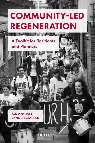 Бумажная книга «Community-Led Regeneration: A Toolkit for Residents and Planners», авторов Дэниел Фицпатрик, Пабло Сендра - фото №1