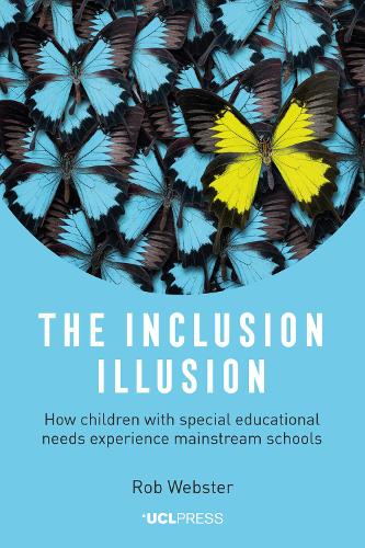 Бумажная книга «The Inclusion Illusion: How Children with Special Educational Needs Experience Mainstream Schools», автор Роб Вебстер - фото №1