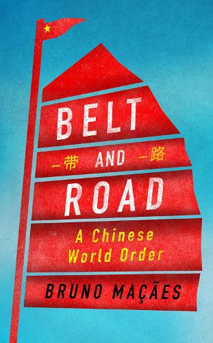 Бумажная книга «Belt and Road: A Chinese World Order», автор Бруно Макаес - фото №1