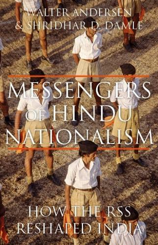 Паперова книга «Messengers of Hindu Nationalism: How the RSS Reshaped India», авторів Шрідхар Д. Дамле, Вальтер Андерсен - фото №1