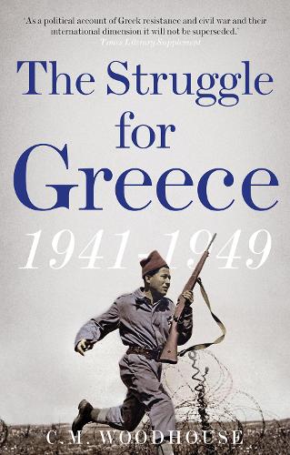 Бумажная книга «The Struggle for Greece, 1941-1949», автор К. М. Вудхаус - фото №1