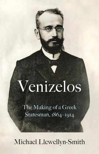 Паперова книга «Venizelos: The Making of a Greek Statesman 1864-1914», автор Майкл Ллевеллін-Сміт - фото №1