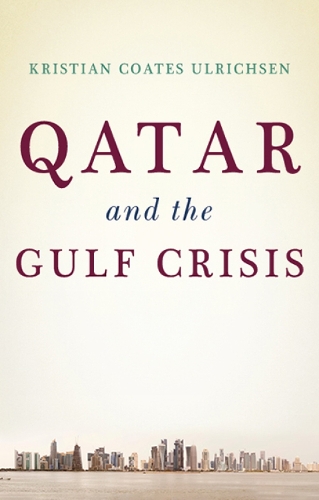 Паперова книга «Qatar and the Gulf Crisis», автор Крістіан Коутс Ульріхсен - фото №1