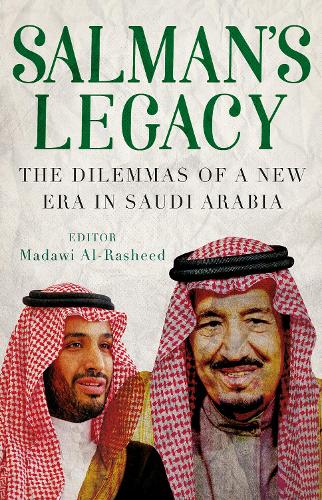 Бумажная книга «Salman's Legacy: The Dilemmas of a New Era in Saudi Arabia», автор Мадави Аль-Рашид - фото №1