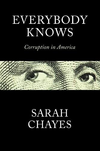 Паперова книга «Everybody Knows: Corruption in America», автор Сара Чейз - фото №1