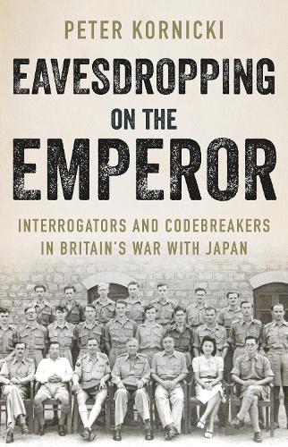 Бумажная книга «Eavesdropping on the Emperor: Interrogators and Codebreakers in Britain's War With Japan», автор Петер Корницки - фото №1