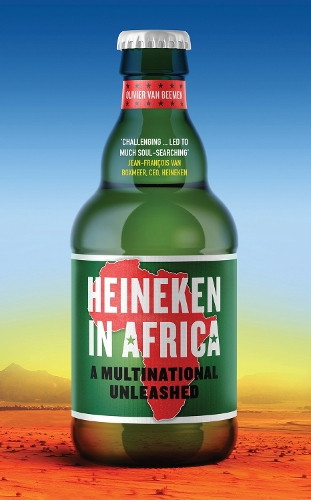 Паперова книга «Heineken in Africa: A Multinational Unleashed», автор Олів'є ван Бімен - фото №1