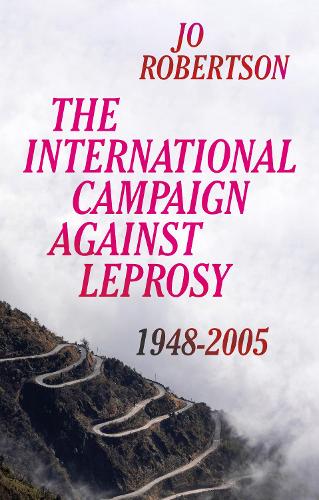 Бумажная книга «The International Campaign Against Leprosy: 1948–2005», автор Джо Робертсон - фото №1