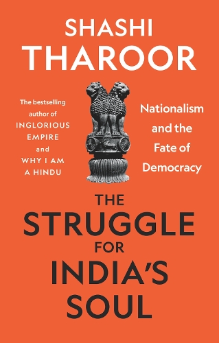 Бумажная книга «The Struggle for India's Soul: Nationalism and the Fate of Democracy», автор Шаши Тарур - фото №1
