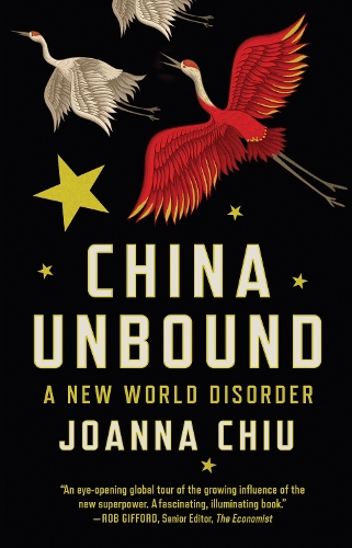 Паперова книга «China Unbound: A New World Disorder», автор Джоанна Чіу - фото №1
