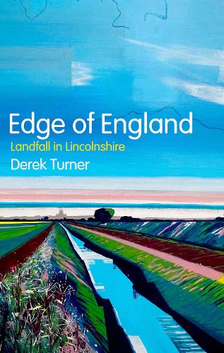 Бумажная книга «Edge of England: Landfall in Lincolnshire», автор Дерек Тернер - фото №1
