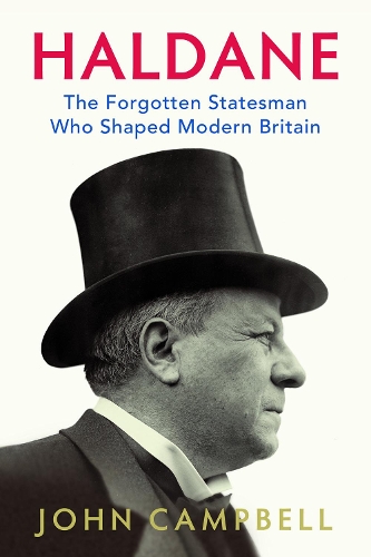 Паперова книга «Haldane: The Forgotten Statesman Who Shaped Modern Britain», автор Джон Кемпбелл - фото №1