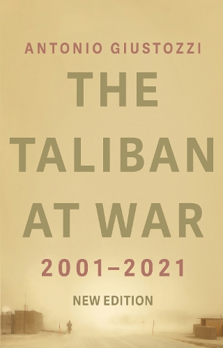 Паперова книга «The Taliban at War: 2001 - 2021», автор Антоніо Джустоцці - фото №1