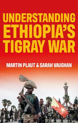 Бумажная книга «Understanding Ethiopia's Tigray War», авторов Мартин Плаут, Сара Воган - фото №1