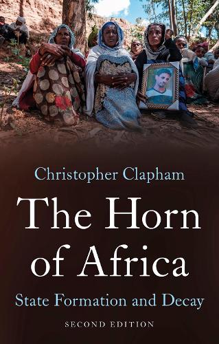 Бумажная книга «The Horn of Africa: State Formation and Decay», автор Кристофер Клэпхэм - фото №1