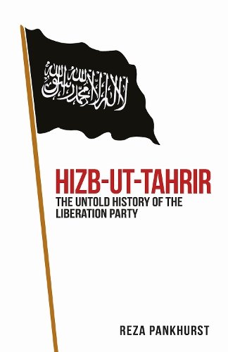 Бумажная книга «Hizb-ut-Tahrir: The Untold History of the Liberation Party», автор Реза Панкхерст - фото №1
